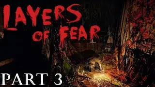More Spooky Scares! | Layers of Fear (Part 3)