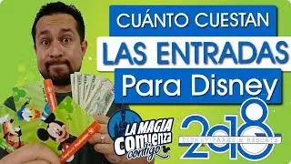 ¿CUÁNTO CUESTAN LAS ENTRADAS DE DISNEY?
