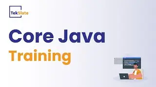 Core Java Training | Core Java Online Certification Course | Core Java Introduction - TekSlate