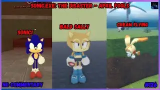 Sonic.EXE: The Disaster - April Fools - Funny changes in characters - (126) - Roblox