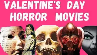 TOP TEN BEST VALENTINE'S DAY HORROR MOVIES
