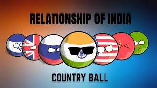 Relationship of India | Countryball Relationship