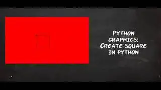 Create a Square in Python | Python Graphics