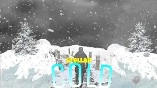 Stellar - Cold (Upcoming!)