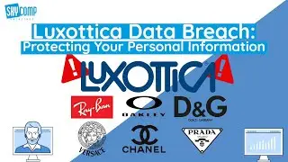The Luxottica Breach: Protecting Your Personal Information