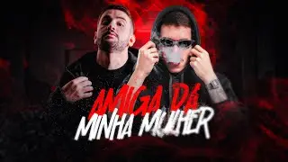 MEGA FUNK AMIGA DA MINHA MULHER (MENEGHINI & BRINQUINHO SC)