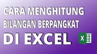 Cara Menghitung Bilangan Berpangkat di Excel