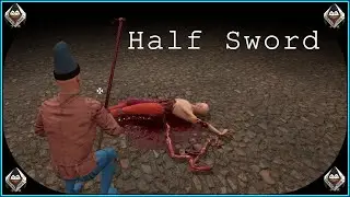 Half Sword // Éducation Physique Ultraviolente [Linux PC]