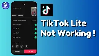How to Fix TikTok Lite App Crashing or Not Opening (2025)