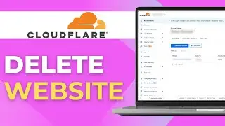 How to Delete a Site in Cloudflare
