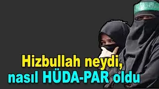 Hizbu-llah neydi, nasıl Huda-par oldu ve nasıl bir siyasi çizgiyi savunuyor?
