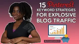📌 15 Pinterest Keyword Strategies For Explosive Blog Traffic