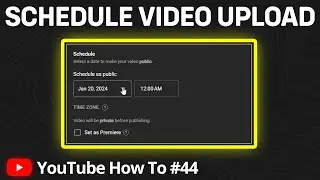 How to Schedule a YouTube Video Upload | How to Plan YouTube Videos