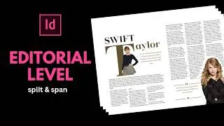 Editorial Level Magazine Layout in InDesign (Step-by-Step Pro Workflow)