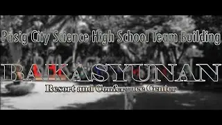 Pasig City Science High School Team Building | Bakasyunan Resort and Conference Center