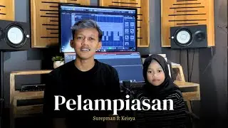 Surepman Ft. Keisya - Pelampiasan