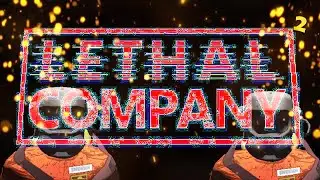 How We Played Lethal Company | Compilation