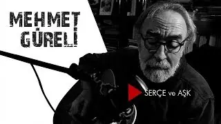 Mehmet Güreli - Serçe ve Aşk (Canlı Performans)