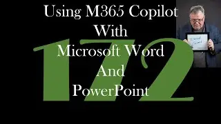 Using M365 Copilot with Microsoft Word and PowerPoint [GCast 172]