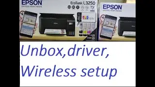 Epson EcoTank L3210 L3216 L3250 Unboxing and network wireless setup full