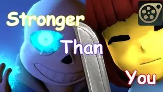 [SFM] Stronger Than You - Battle with Sans (Undertale 3D Animation)
