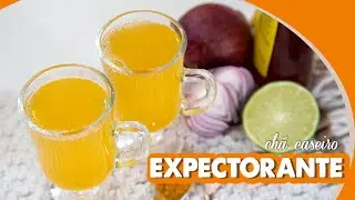 CHÁ PARA TOSSE E CATARRO NA GARGANTA