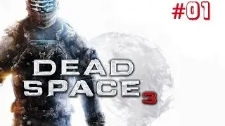 Прохождение с другом: Dead Spase 3 - # 01