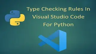 Type Checking Rules In Visual Studio Code For Python
