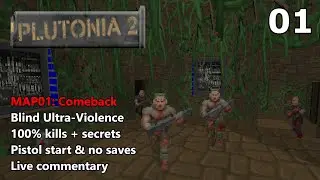 Plutonia 2 - MAP01: Comeback - Blind Ultra-Violence 100%