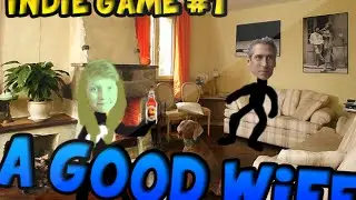 INIDE GAME #1 - A Good Wife