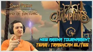 New Arena! New Tournament (SoT Official)! Sea of Champions! - Sea of Thieves!