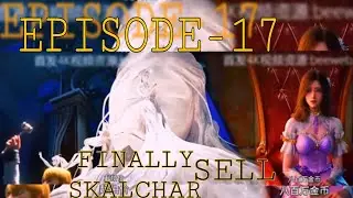 COILING DRAGON EPISODE-17 SERIES LIKE TRONE OF SEAL But | STORYLINE SIMILAR BTTH| EXPLAIN IN HINDI |