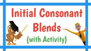 Initial Consonant Blends (with Activity)