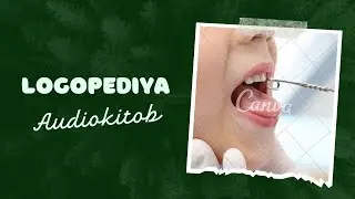 Logopediya. 3-bob. Nutqning anatomik-fiziologik mexanizmlari. Audiokitob