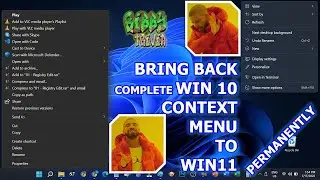 Enable Complete (Right-Click) Context Menu on Win 11 - Permanently!