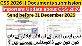 Important Update regarding CSS documents submission to FPSC || Documents required for Tribal Areas? 