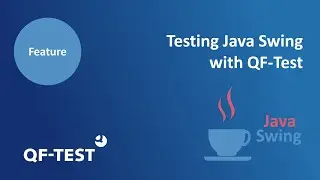 Testing Java Swing with QF-Test I GUI Test automation