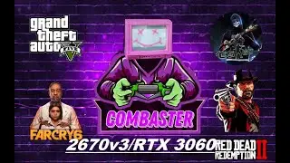 2670v3 + RTX 3060 12GB ТЕСТЫ МОНСТРО-КОМПЬЮТЕРА В ИГРАХ 2023