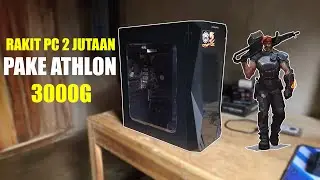 Rakit PC 2 jutaan Pake Athlon 3000g ft Radeon Vega 3 + Test Game