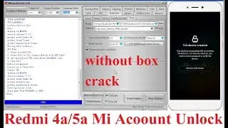 mi redmi 4a & 5a mi account unlock by miracle box crack