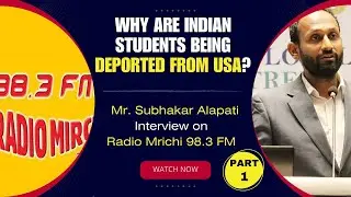 Why Are Indian Students Being Deported from US? | Subhakar Alapati Interview on Radio Mrichi(PART 1)