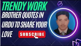 Brother Quotes in Urdu to share your love
