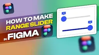 How To Make Range Slider In Figma | #figmatutorial