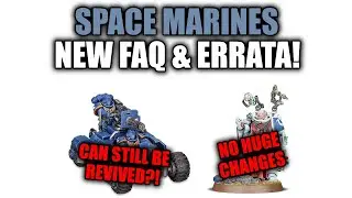 NEW FAQ & Errata! Breaking Down The Space Marines Changes! │ Warhammer 40k 9th Edition