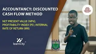 Discounted Cash Flow Method: How to find NPV, PI, IRR | Decision Rule in DCF Methods (Continued)
