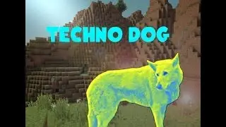 The Techno Dog Project(Unscripted)