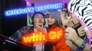 MY GF REACTS TO MY INTERVIEWS !! PART 2 (SOBRANG CRINGE!!)