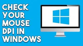 How To Check Your Mouse DPI In Windows Easy