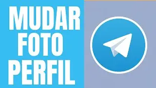 COMO MUDAR A FOTO DO PERFIL DO TELEGRAM PELO CELULAR