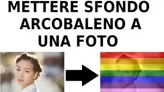 come mettere lo sfondo arcobaleno a un'immagine da pc senza programmi come inserire sfondo foto